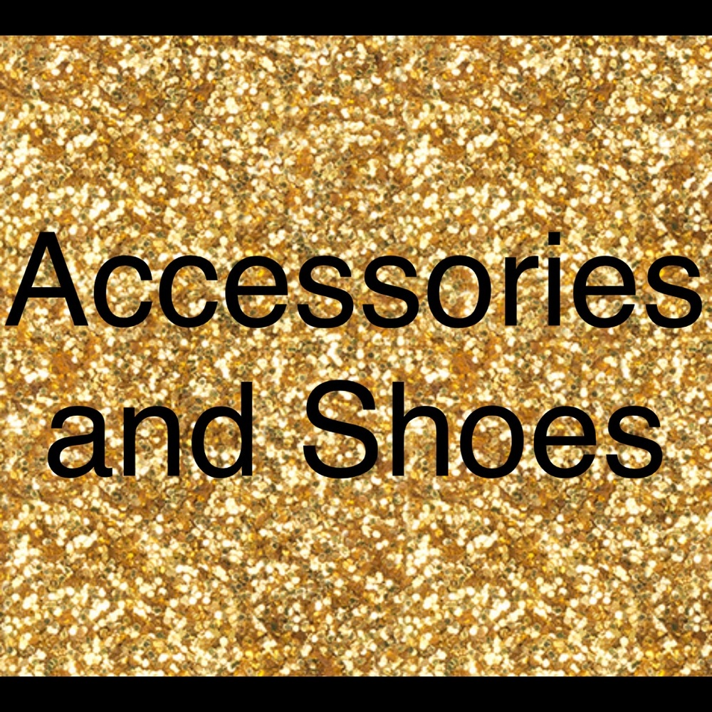 Accessories and Shoes